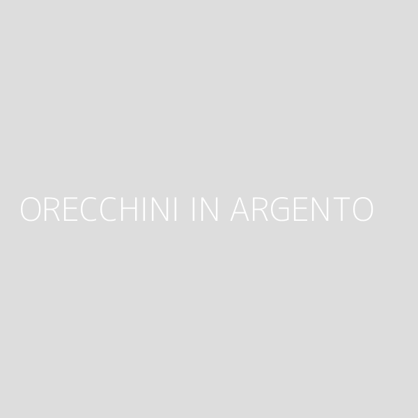 ORECCHINI IN ARGENTO